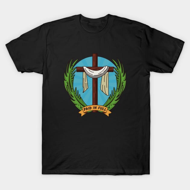 Paid In Full | Christian Saying T-Shirt by All Things Gospel